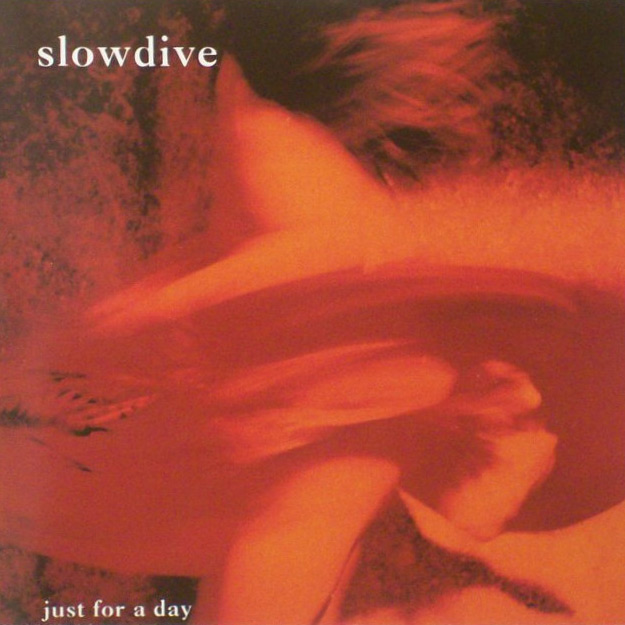 slowdive - just for a day